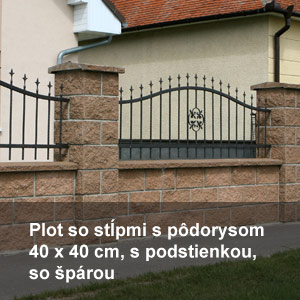 Plot so stĺpmi s pôdorysom 40 x 40cm